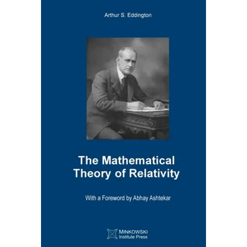 The Mathematical Theory of Relativity