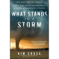 What Stands in a Storm: A True Story of Love and Resilience in the Worst Superstorm in History