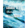 Savage Seas and Sfumato Skies: painting lyrical landscapes in brushstrokes and words