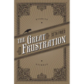 The Great Frustration: Stories