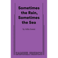 Sometimes the Rain, Sometimes the Sea
