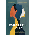 Parallel Lives: The Power of Simply Being There