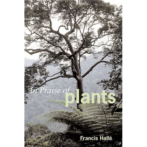 In Praise of Plants