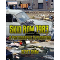 Skid Row 1983: A Photographic Exploration