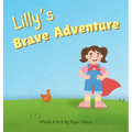 Lilly's Brave Adventure