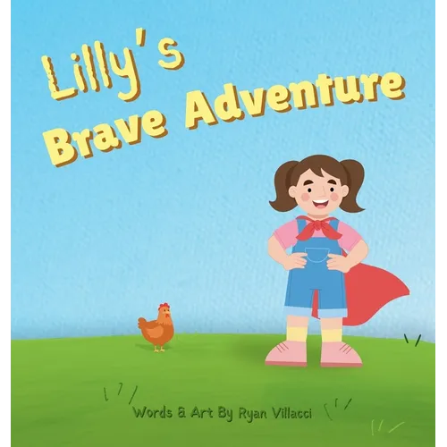 Lilly's Brave Adventure