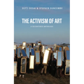 The Activism of Art: A Decentered Anthology