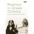Realism in Greek Cinema: From the Post-War Period to the Present