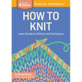 How to Knit: Learn the Basic Stitches and Techniques