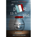 The Door Is A Jar - Bill Hicks: excerpted from Mindful Artfulness