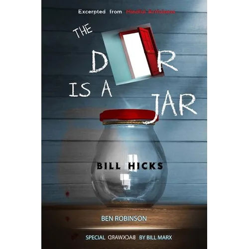 The Door Is A Jar - Bill Hicks: excerpted from Mindful Artfulness