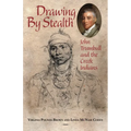 Drawing by Stealth: John Trumbull and the Creek Indians