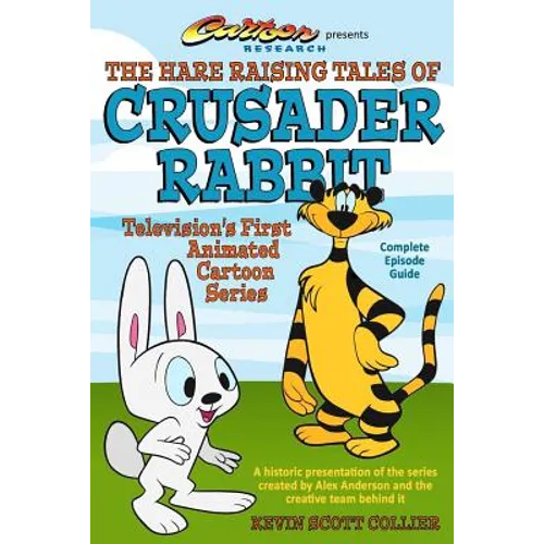 The Hare Raising Tales of Crusader Rabbit