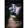 Seduced by Voodoo: Lovers Unite