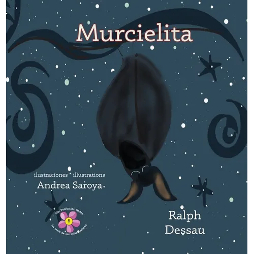 Murcielita: The Fruit Bat * La murciélaga frugívora
