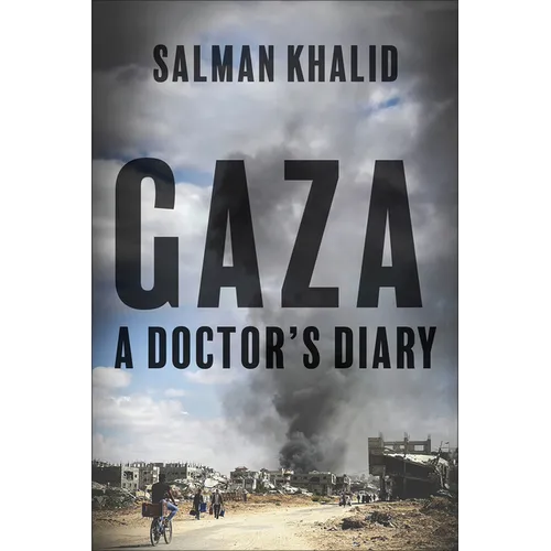 Gaza: A Doctor's Diary