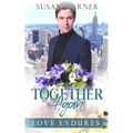 Together Again: A Clean Billionaire Romance