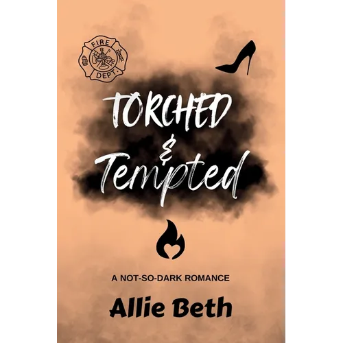 Torched & Tempted