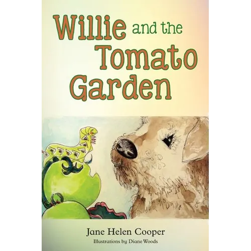 Willie and the Tomato Garden