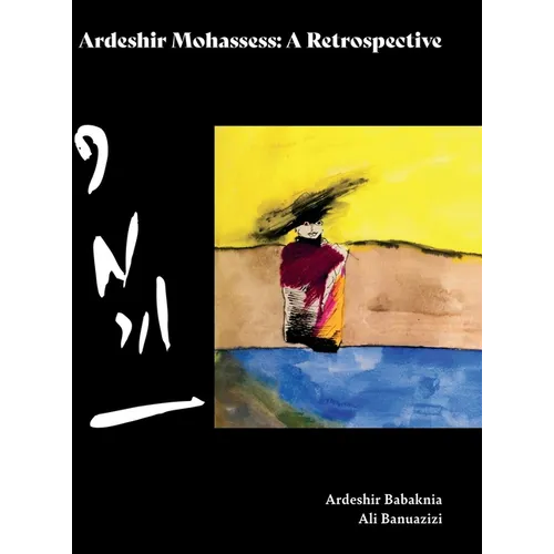 Ardeshir Mohassess: A Retrospective