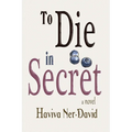 To Die in Secret