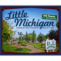 Little Michigan: A Nostalgic Look at Michigan's Smallest Towns
