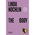 Linda Nochlin on the Body