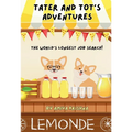 Tater and Tot's Adventures