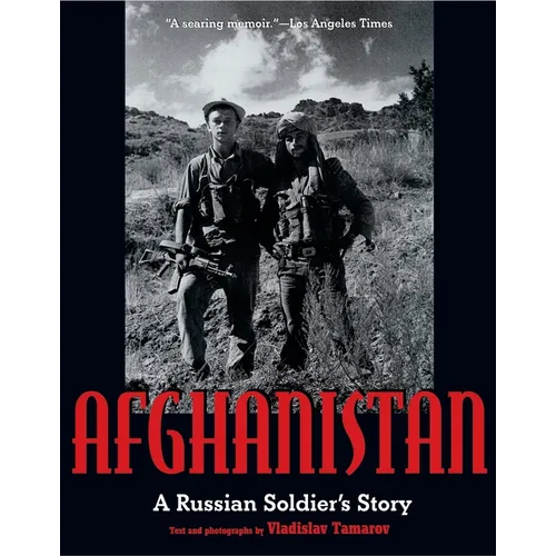 Afghanistan: A Russian Soldier's Story