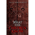 What the Children Know