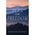 A Plea for Freedom