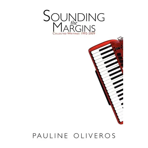 Sounding the Margins: Collected Writings 1992-2009