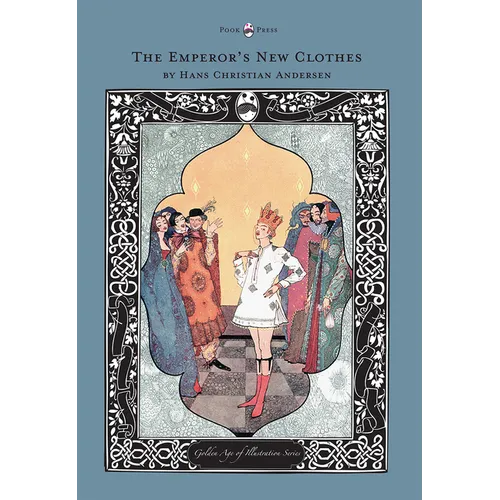 The Emperor's New Clothes - The Golden Age of Illustration Series
