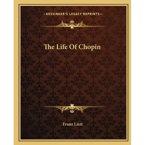 The Life Of Chopin