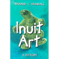Inuit Art: A History
