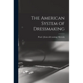 The American System of Dressmaking