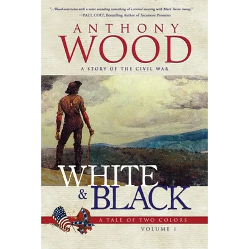 White & Black: A Story of the Civil War
