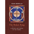 The Broken Ring: A History and Theory of the Symbol