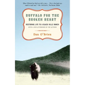 Buffalo for the Broken Heart: Restoring Life to a Black Hills Ranch
