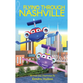 Flying Through Nashville