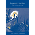 Expressionist Film: New Perspectives
