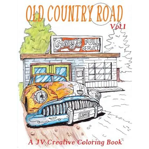 Old Country Road: Adult coloring book