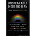 Unspeakable Horror 3: Dark Rainbow Rising