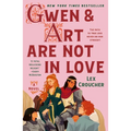 Gwen & Art Are Not in Love: The Camelot Disasters: Book One