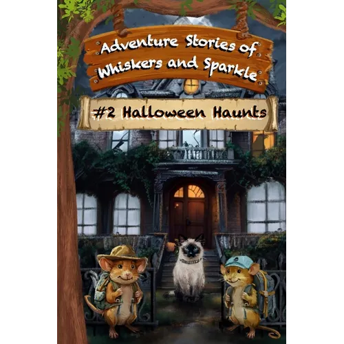 Halloween Haunts: Adventure Stories of Whiskers and Sparkle
