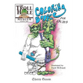 The Troll Hole Museum: Coloring Book for Adults