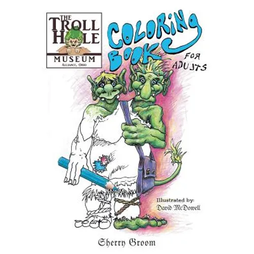 The Troll Hole Museum: Coloring Book for Adults