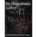 The Doré-Britton Gallery: The Biblical Story in 219 Color Images