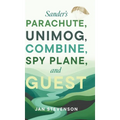 Sander's Parachute, Unimog, Combine, Spy Plane, and Guest