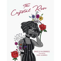 The Crystal Rose
